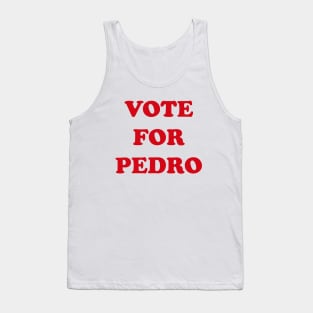 Vote fpr Pedro (type) Tank Top